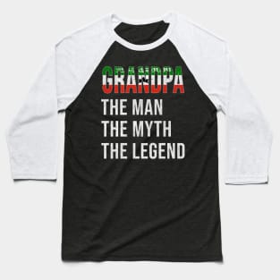 Grand Father Somali Somalilander Grandpa The Man The Myth The Legend - Gift for Somali Somalilander Dad With Roots From  Somaliland Baseball T-Shirt